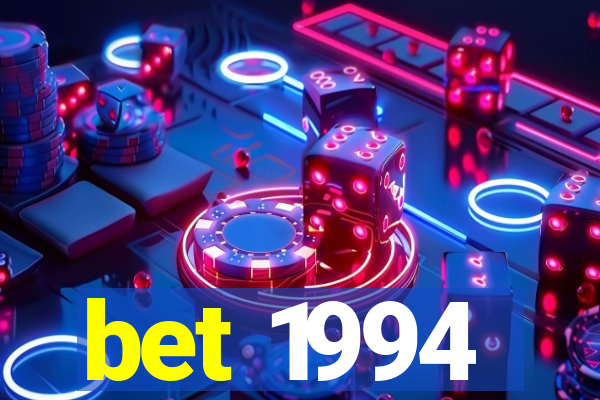 bet 1994